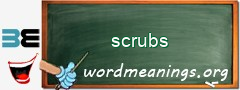 WordMeaning blackboard for scrubs